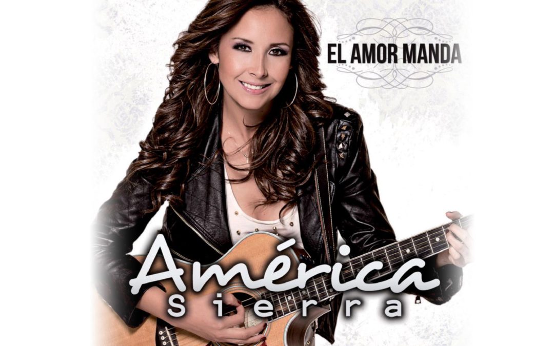 Por Que el Amor Manda | América Sierra | Canción